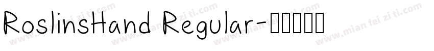 RoslinsHand Regular字体转换
